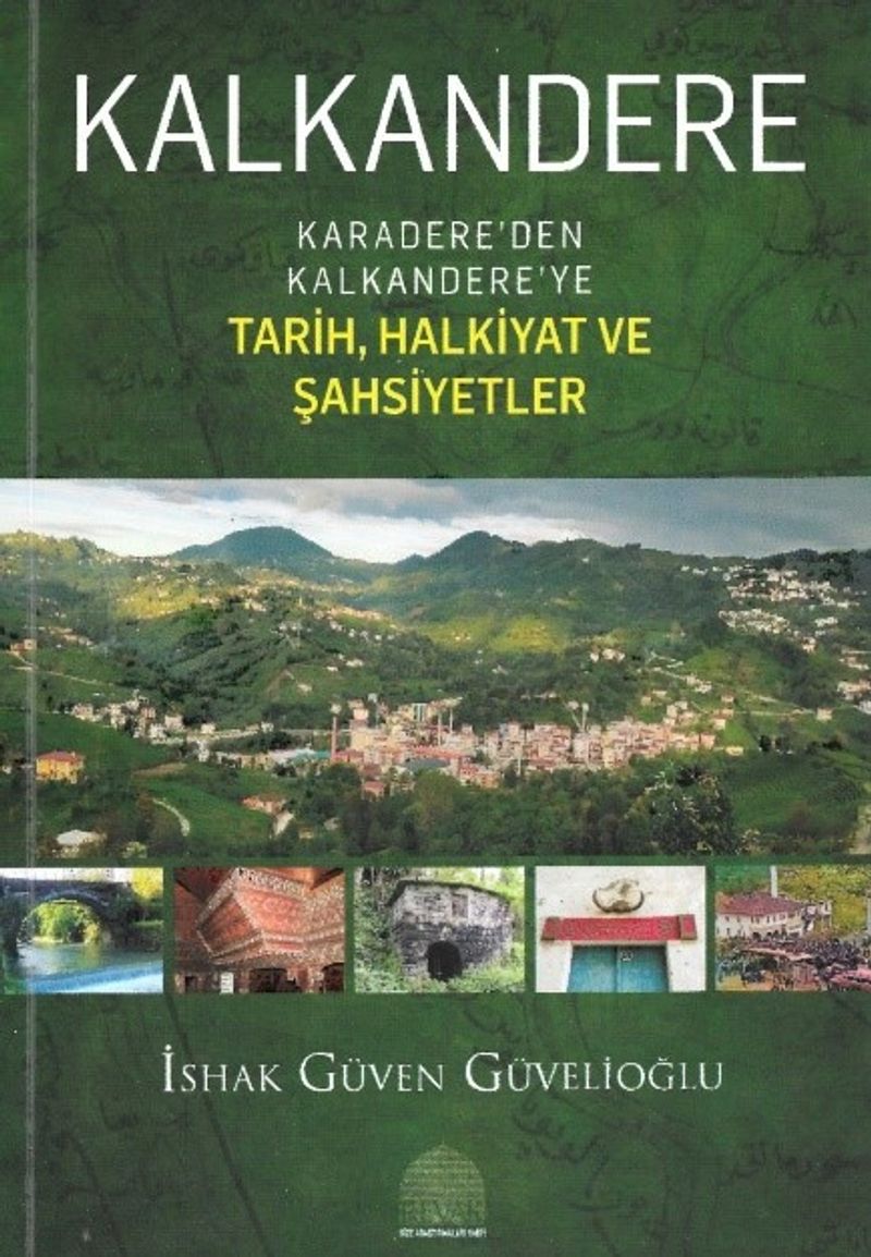 Kalkandere Karadere'den Kalkandere'ye Tarih, Halkiyat Ve Şahsiyetler kitap kapağı