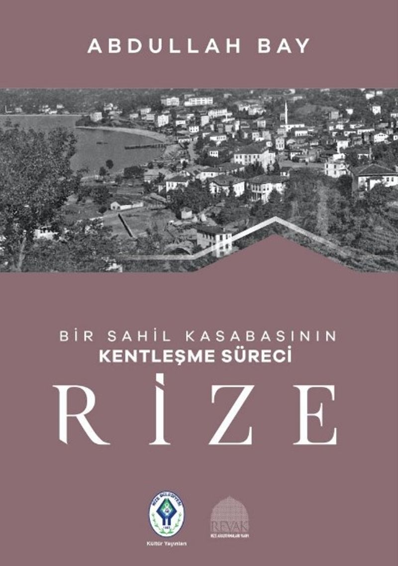 Bir Sahil Kasabasının Kentleşme Süreci Rize kitap kapağı