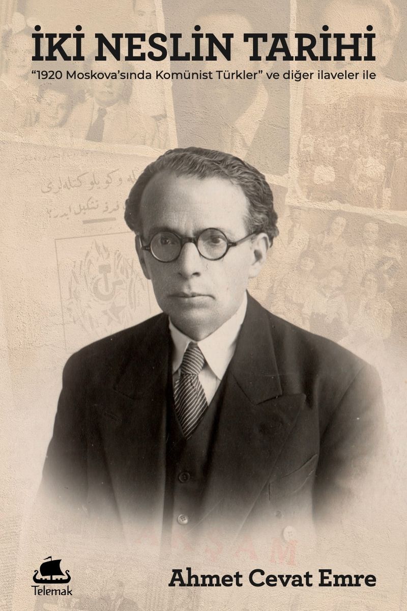 İki Neslin Tarihi "1920 Moskova'sında Komünist Türkler" ve Diğer İlaveler ile kitap kapağı