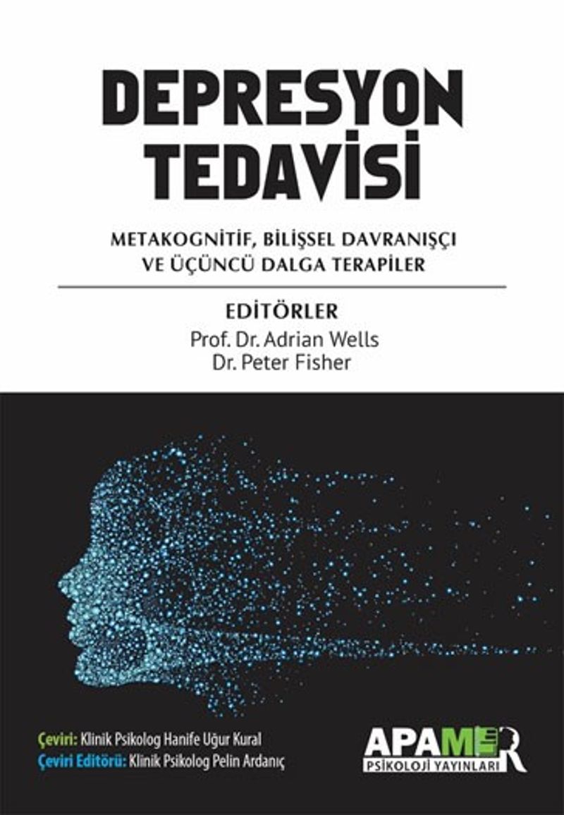 Depresyon Tedavisi Metakognitif, Bilişsel Davranışçı ve Üçüncü Dalga Terapiler kitap kapağı