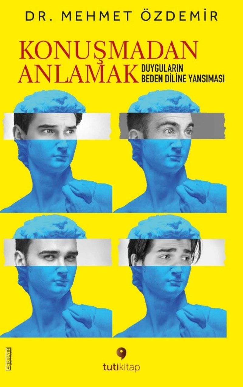 Konuşmadan Anlamak Duyguların Beden Diline Yansıması kitap kapağı