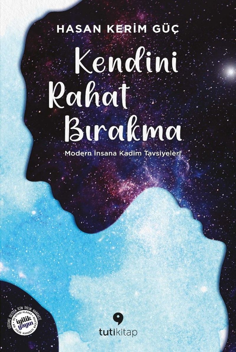 Kendini Rahat Bırakma Modern İnsana Kadim Tavsiyeler kitap kapağı