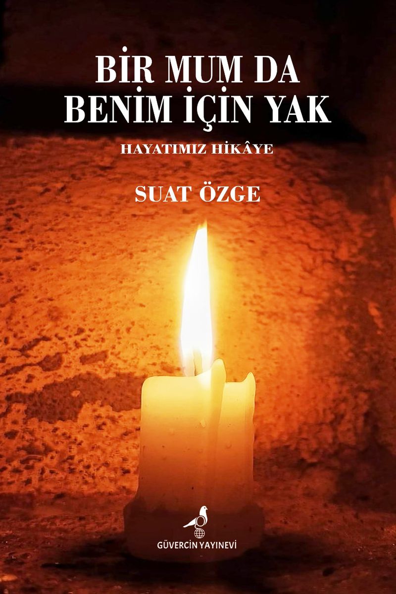 Bir Mum Da Benim İçin Yak Hayatımız Hikaye kitap kapağı