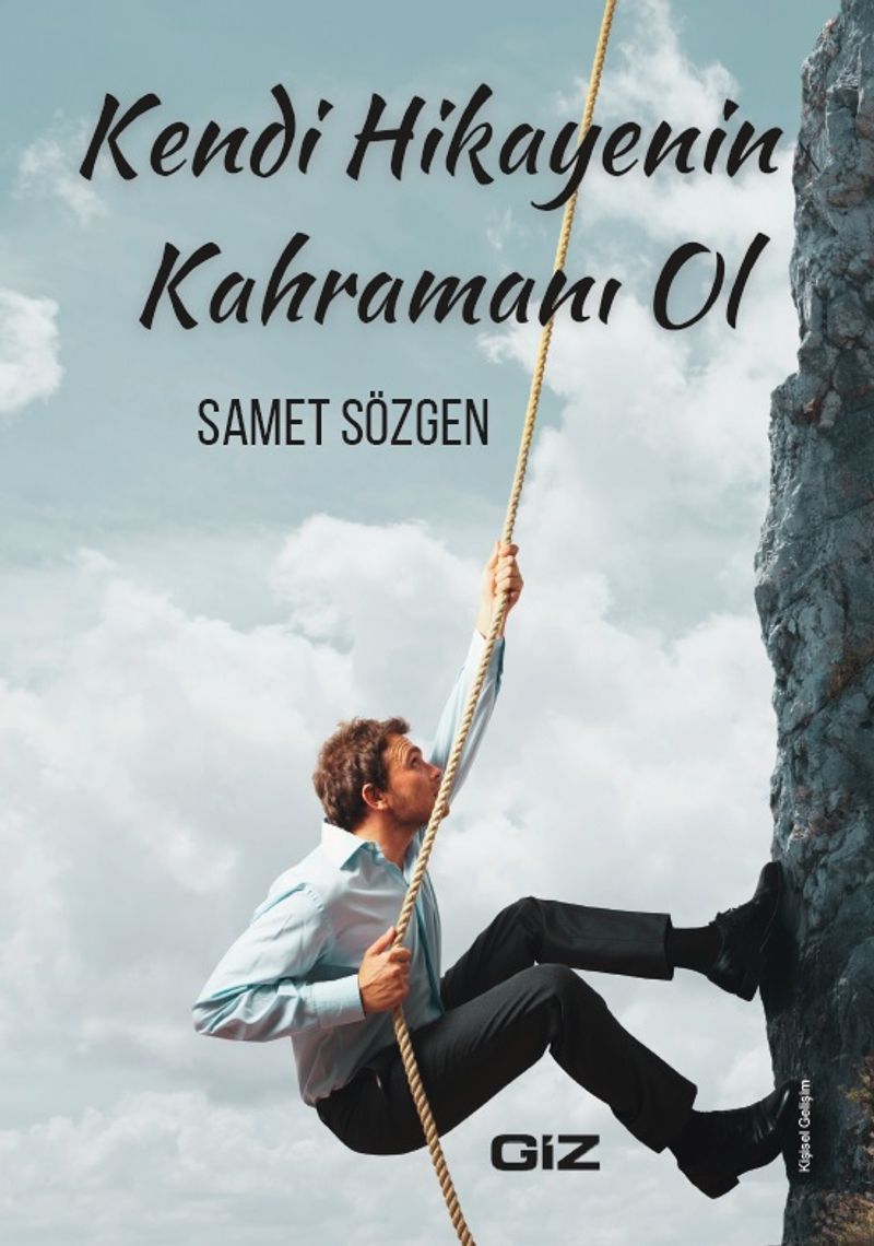 Kendi Hikayenin Kahramanı Ol kitap kapağı