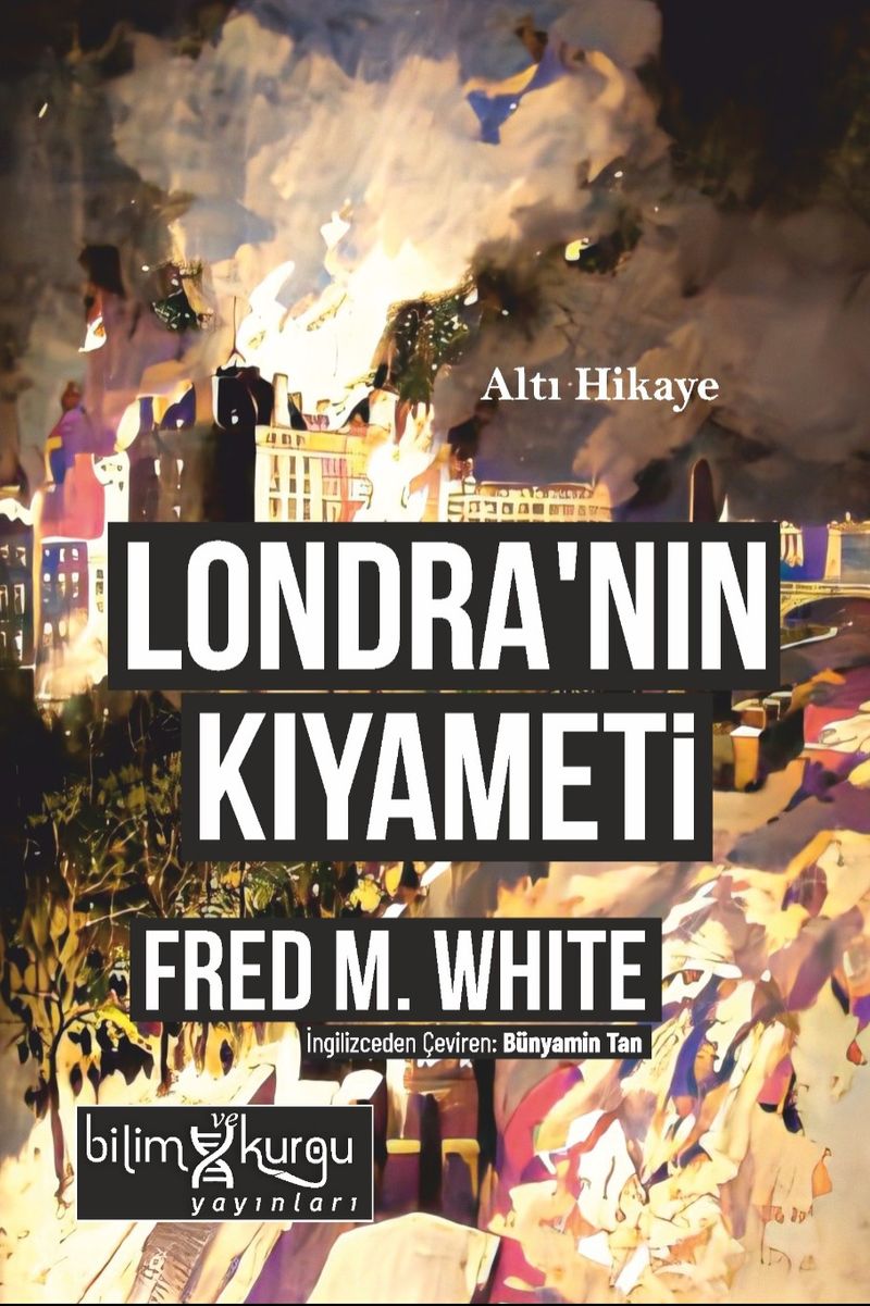Londra'nın Kıyameti Altı Hikaye kitap kapağı