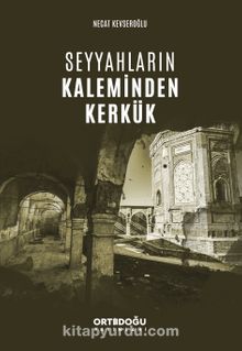 Seyyahların Kaleminden Kerkük kitap kapağı