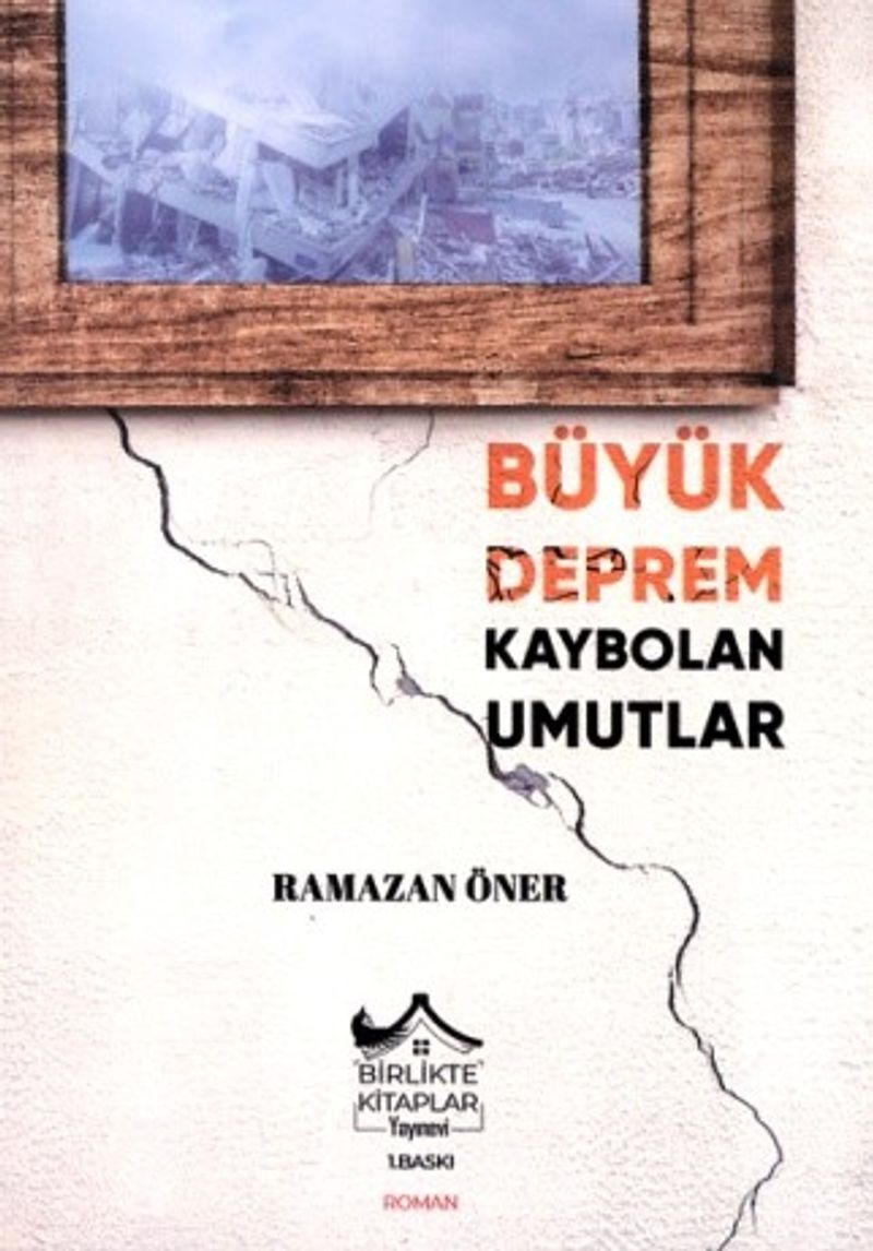 Büyük Deprem Kaybolan Umutlar kitap kapağı