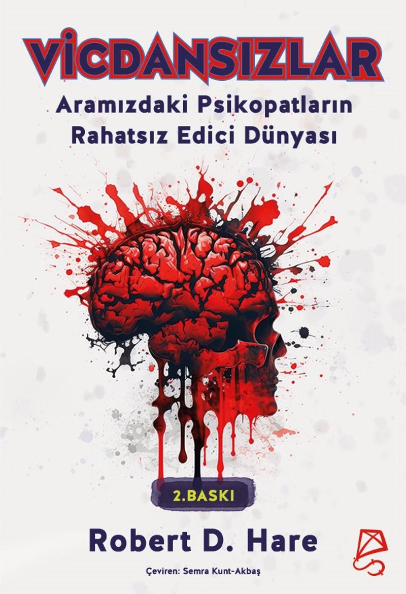 Vicdansızlar Aramızdaki Psikopatların Rahatsız Edici Dünyası kitap kapağı