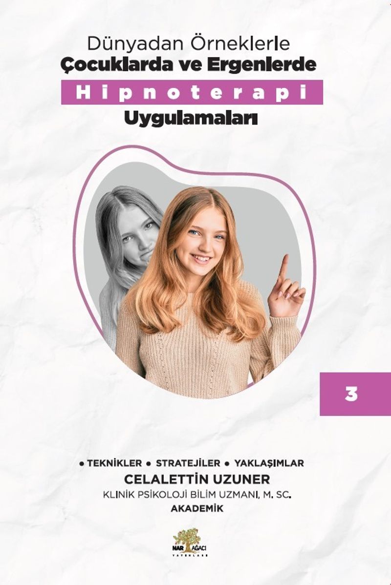 Dünyadan Örneklerle Çocuklarda ve Ergenlerde Hipnoterapi Uygulamalar 3 kitap kapağı