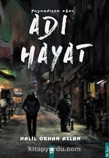 Yaşandıysa Eğer Adı Hayat kitap kapağı