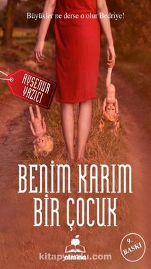 Benim Karım Bir Çocuk kitap kapağı