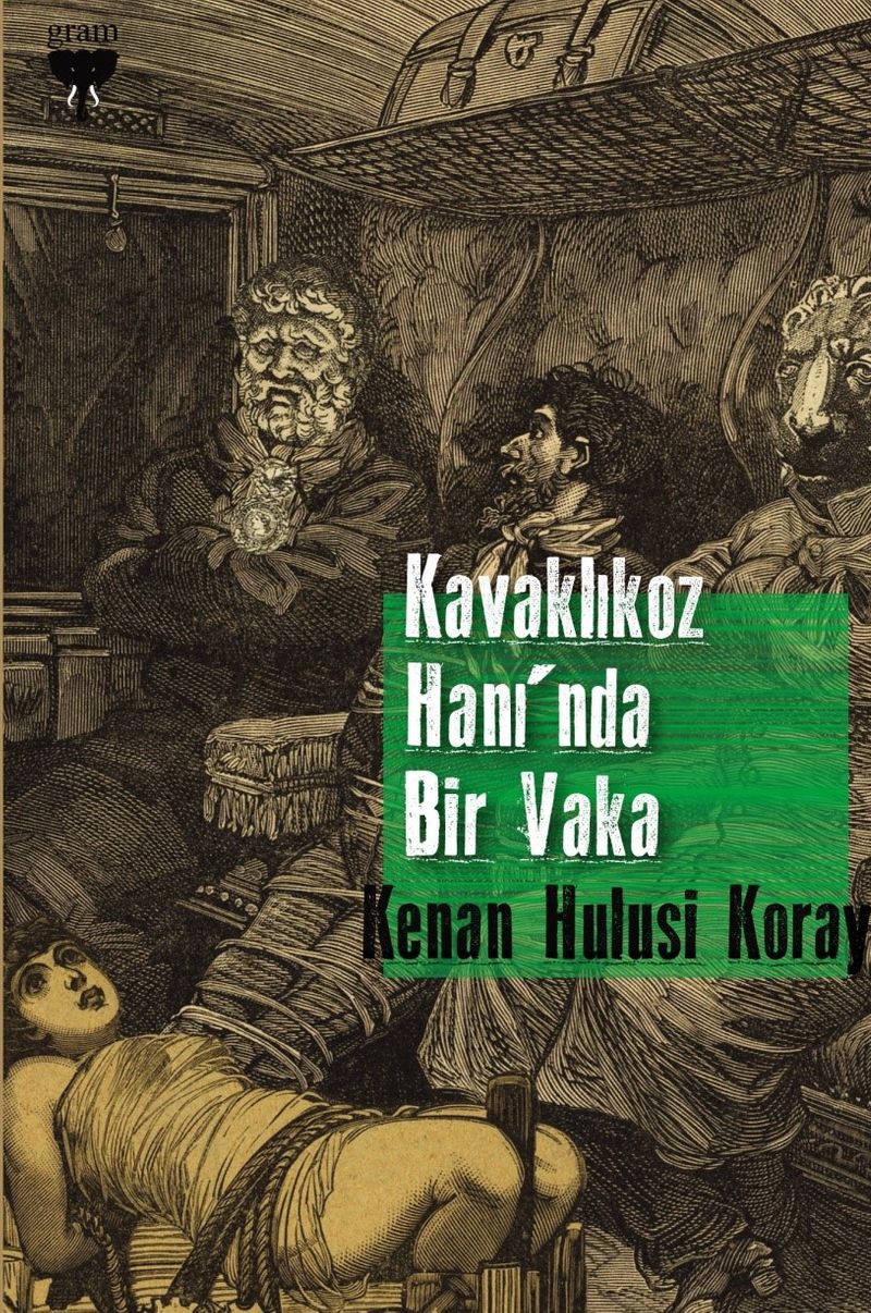Kavaklıkoz Hanı`nda Bir Vaka kitap kapağı