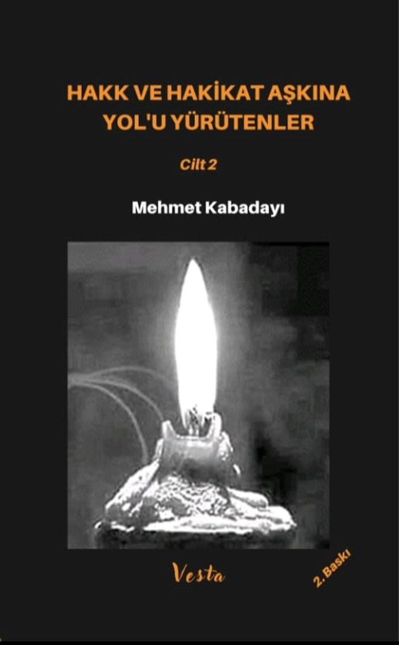 Hakk ve Hakikat Aşkına Yol'u Yürütenler 2 kitap kapağı
