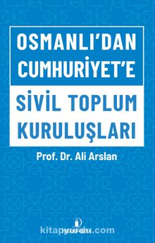 Osmanlı’dan Cumhuriyet’e Sivil Toplum Kuruluşları kitap kapağı
