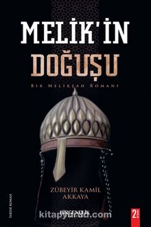 Melik’in Doğuşu & Bir Melikşah Romanı kitap kapağı