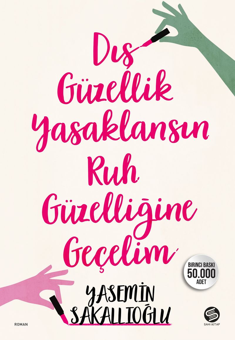 Dış Güzellik Yasaklansın Ruh Güzelliğine Geçelim kitap kapağı