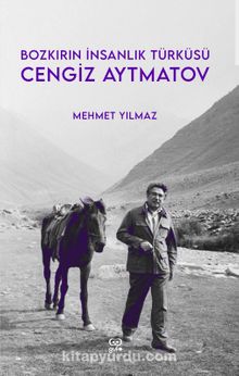 Bozkırın İnsanlık Türküsü Cengiz Aytmatov kitap kapağı