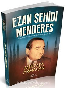 Ezan Şehidi Menderes kitap kapağı