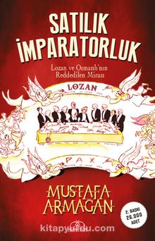 Satılık İmparatorluk & Lozan ve Osmanlı'nın Reddedilen Mirası kitap kapağı