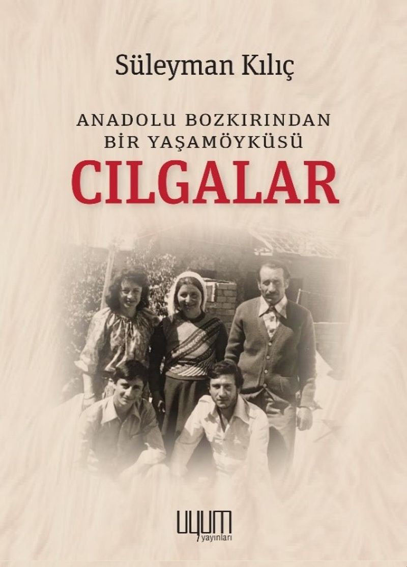 Cılgalar: Anadolu Bozkırından Bir Yaşamöyküsü kitap kapağı