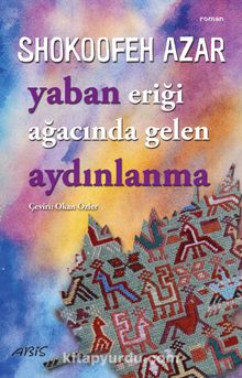 Yaban Eriği Ağacında Gelen Aydınlanma kitap kapağı