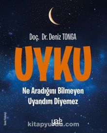 Uyku & Ne Aaradığını Bilmeyen Uyandım Diyemez kitap kapağı