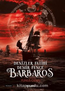 Denizler Fatihi Demir Pençe Barbaros kitap kapağı