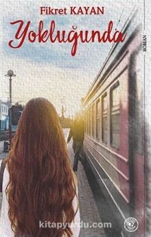 Yokluğunda kitap kapağı