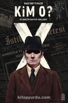 Kim O ? & Bilinmezin Kapısını Aralamak kitap kapağı