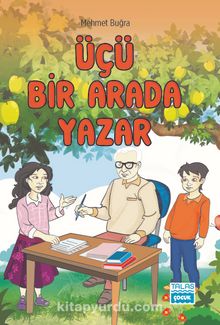 Üçü Bir Arada Yazar kitap kapağı