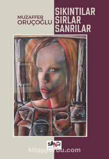Sıkıntılar Sırlar Sanrılar kitap kapağı