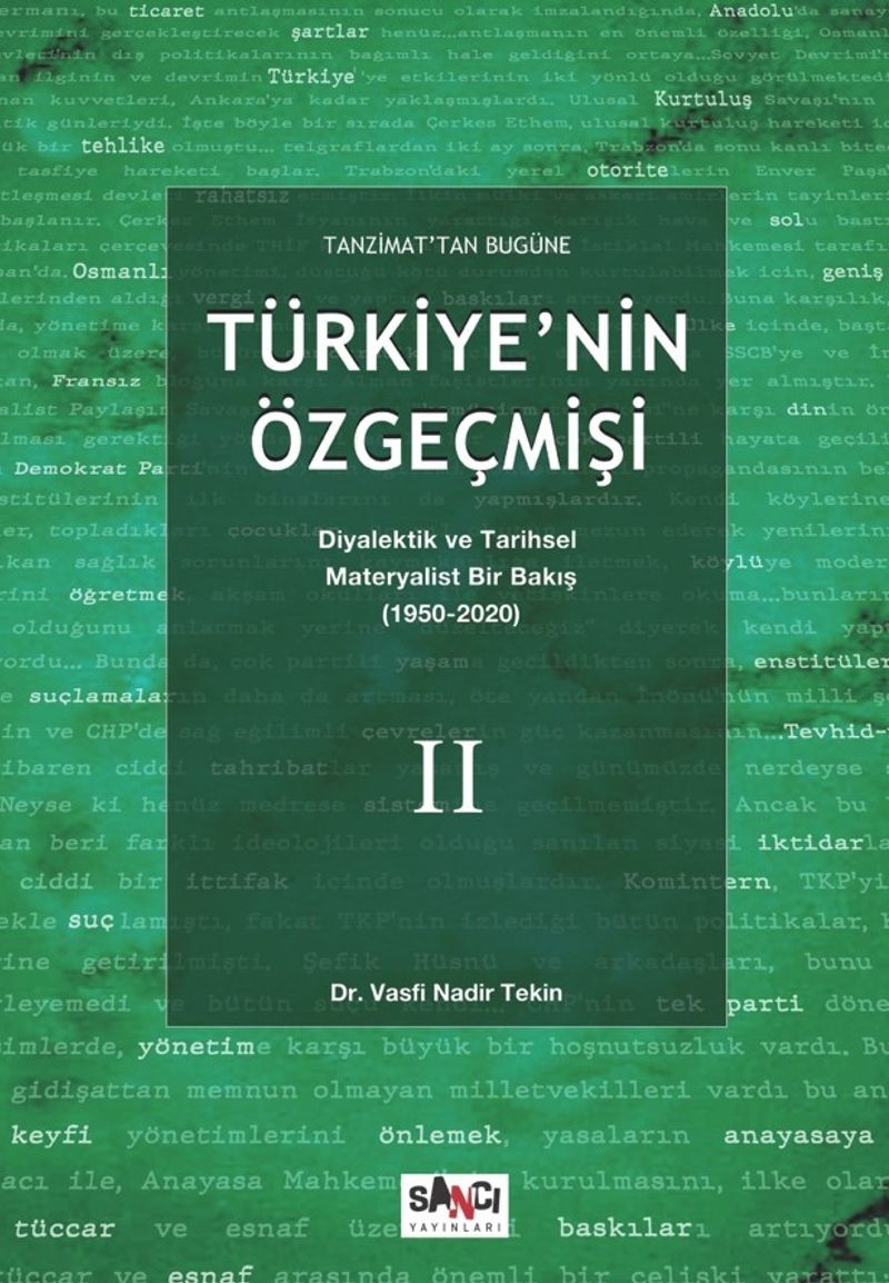 Tanzimat'tan Bugüne Türkiye'nin Özgeçmişi Diyalektik ve Tarihsel Materyalist Bir Bakış (1950-2020) 2 kitap kapağı