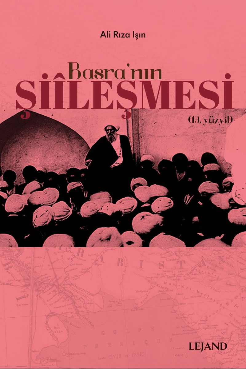 Basra'nın Şiîleşmesi kitap kapağı