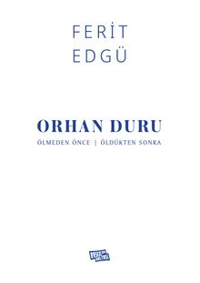 Orhan Duru Ölmeden Önce - Öldükten Sonra kitap kapağı