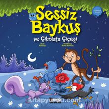 Sessiz Baykuş ve Çikolata Çiçeği kitap kapağı