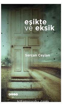 Eşikte Ve Eksik kitap kapağı