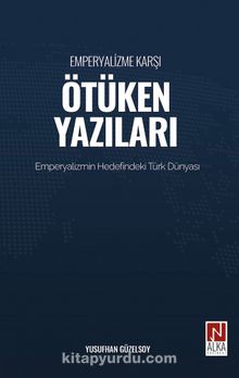 Emperyalizme Karşı Ötüken Yazıları kitap kapağı