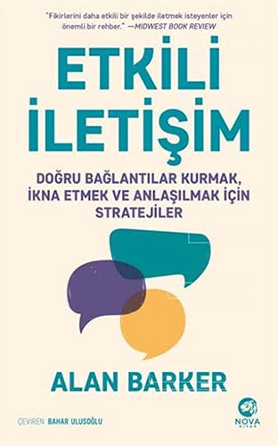 Etkili İletişim: Doğru Bağlantılar Kurmak, İkna Etmek ve Anlaşılmak için Stratejiler kitap kapağı