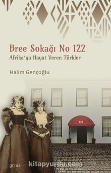 Bree Sokağı No 122 & Afrika'ya Hayat Veren Türkler kitap kapağı