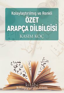 Kolaylaştırılmış ve Renkli Özet Arapça Dil Bilgisi kitap kapağı