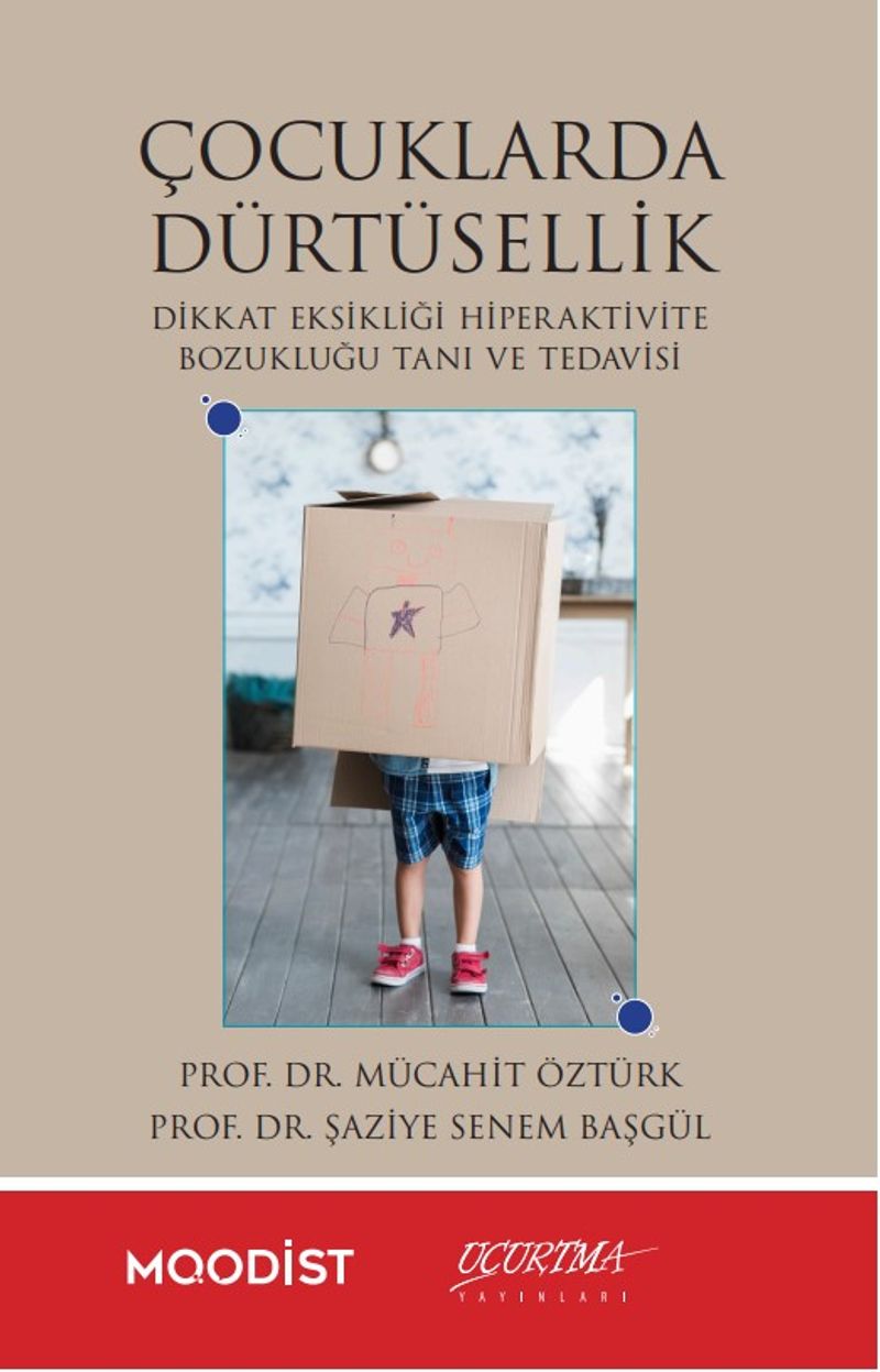 Çocuklarda Dürtüsellik / Dikkat Eksikliği Hiperaktivite Bozukluğu Tanı Ve Tedavisi kitap kapağı