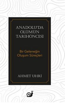 Anadolu’da Ölümün Tarihöncesi  (Bir Geleneğin Oluşum Süreçleri) kitap kapağı