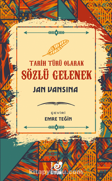 Tarih Türü Olarak Sözlü Gelenek kitap kapağı