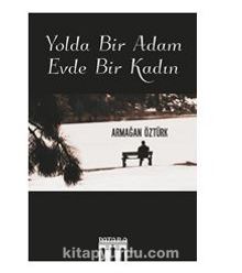 Yolda Bir Adam Evde Bir Kadın kitap kapağı