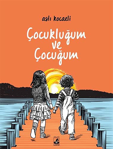 Çocukluğum ve Çocuğum kitap kapağı