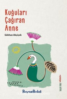 Kuğuları Çağıran Anne kitap kapağı