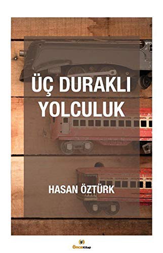 Üç Duraklı Yolculuk kitap kapağı