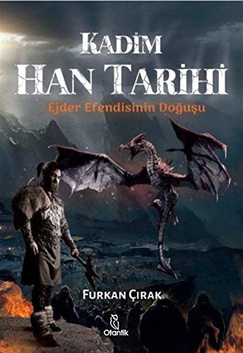 Kadim Han Tarihi & Ejder Efendisinin Doğuşu kitap kapağı