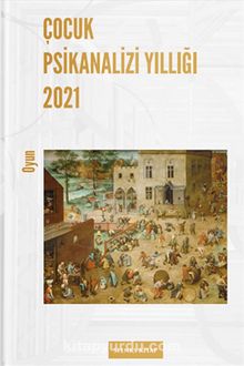 Çocuk Psikanalizi Yıllığı 2021: Oyun kitap kapağı