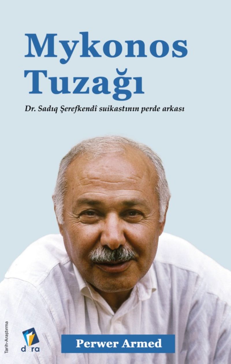 Mykonos Tuzağı Dr. Sadıq Şerefkendî Suikastının Perde Arkası kitap kapağı